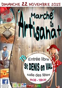 Marche De L' Artisanat D'art. Le dimanche 22 novembre 2015 à SAINT DENIS EN VAL. Loiret.  09H30
